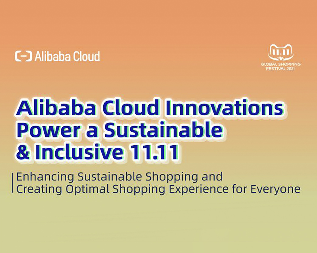 Alibaba Cloud Reveals Innovations for Sustainable, Inclusive 11.11 Global Shopping Festival