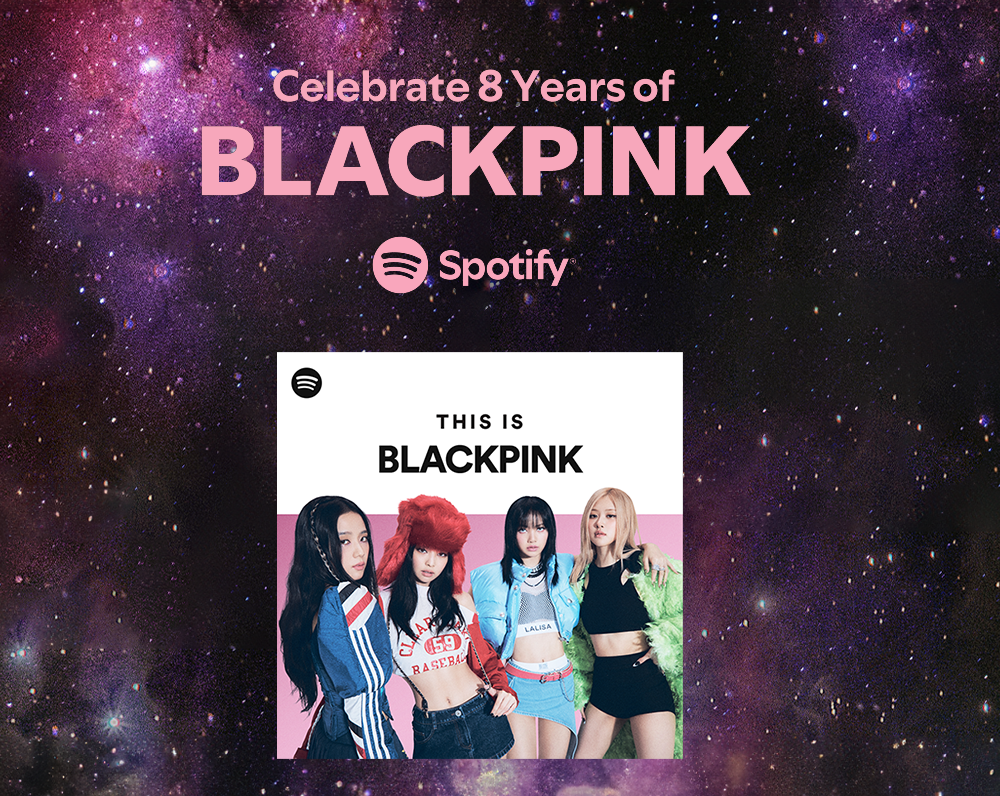 Blackpink Celebrates Anniversary with Spotify, Invites Blinks to Join #8YearwithBLACKPINK”